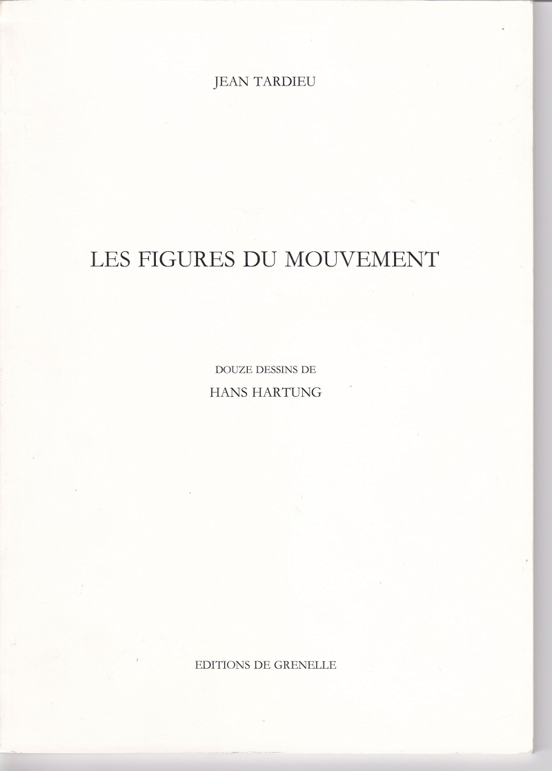 Jean Tardieu  Les Figures du mouvement