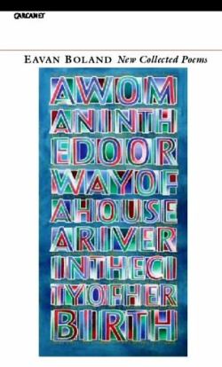 Eavan Boland, New Collected Poems, Carcanet Press Ltd, 2005 Eavan Boland New Collected Poems