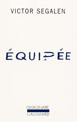 Victor Segalen, Équipée<br />
Segalen equipée