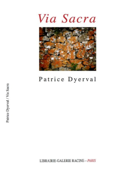 Patrice Dyerval  Via Sacra
