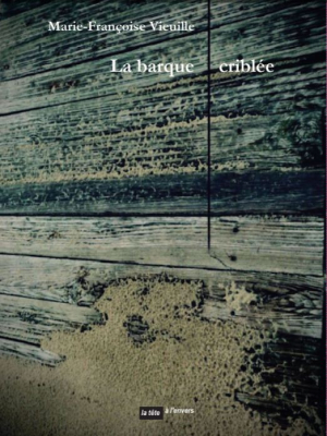 Marie-Françoise Vieuille  La Barque criblée