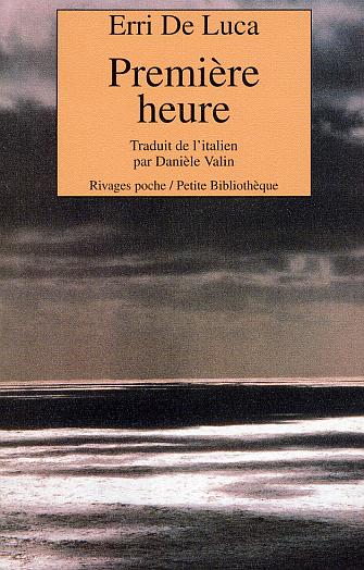 Erri De Luca  Première heure