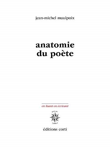 Jean-Michel Maulpoix  Anatomie du poète 5