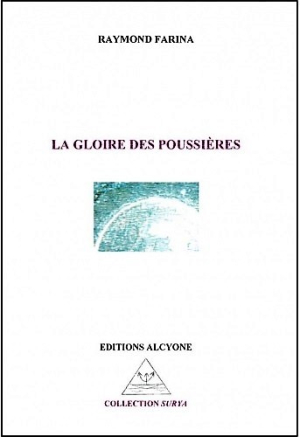 Raymond Farina  La Gloire des poussières 2