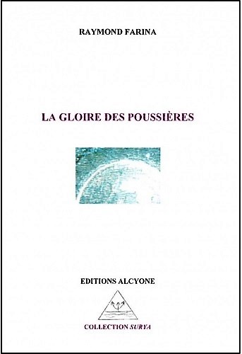 Raymond Farina  La Gloire des poussières 2