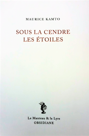 Maurice Kamto, Sous la cendre les étoiles Maurice Kamto Sous la cendre les étoiles 7