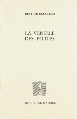 Heather Dohollau, La Venelle des portes, Éditions Folle Avoine, 1996. Dohollau La Venelle des portes