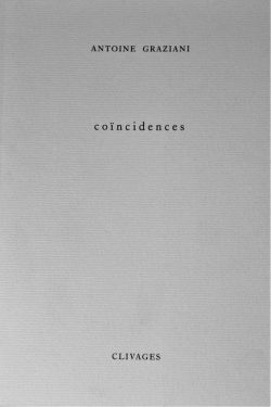 Antoine Graziani, Coïncidences, Éditions Clivages, 2005. Graziani