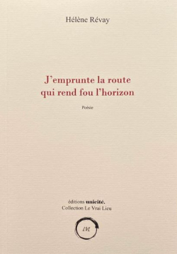 Helene Révay  J'emprunte la route qui rend fou l'horizon 3