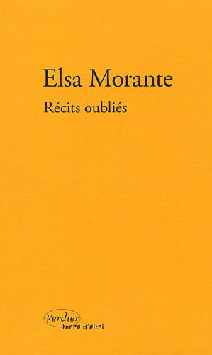 Elsa Morante  Récits oubliés