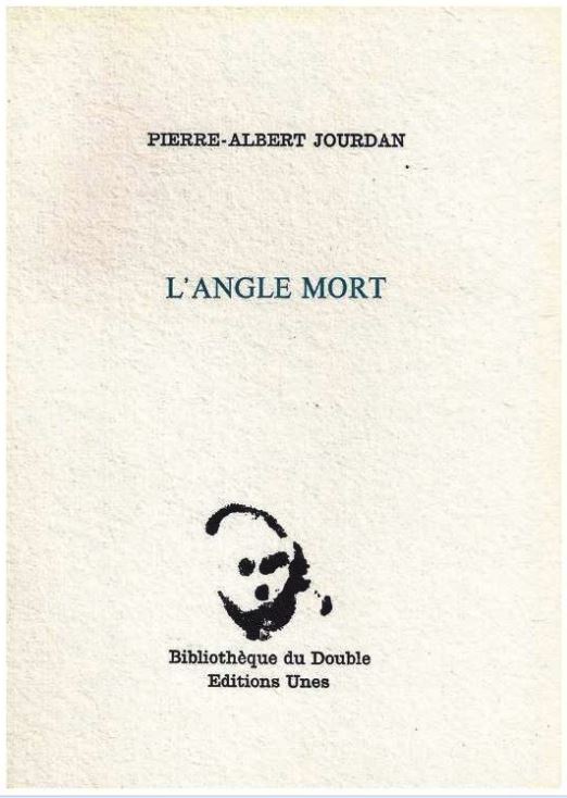 Pierre-Albert Jourdan  L'Angle mort 2