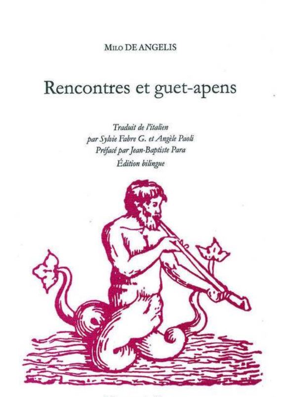 Milo De Angelis  Rencontres