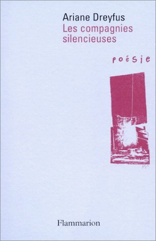 Ariane Dreyfus  Les Compagnies silencieuses