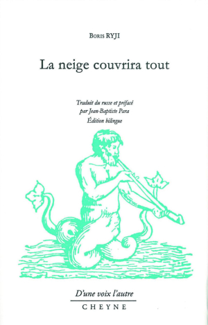 Boris Ryji, La neige couvrira tout, Cheyne éditeur, collection D’une voix l’autre, 2020. Boris Ryji La neige couvrira tout