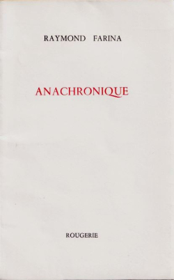 Raymond Farina, Anachronique, éditions Rougerie, 1991. Raymond Farina Anachronique