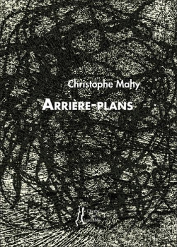 Christophe Mahy  Arrière-plans