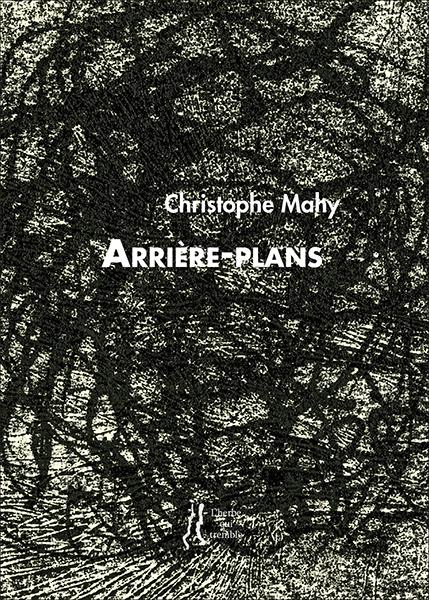 Christophe Mahy  Arrière-plans