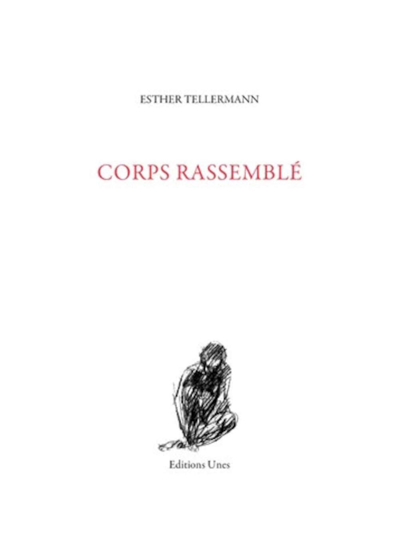 Esther Tellermann  Corps rassemblé