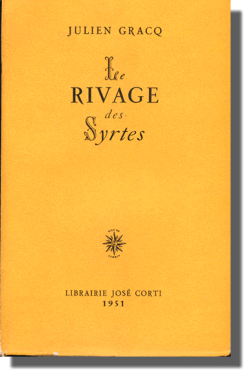 Julien Gracq, Le Rivage des Syrtes, éditions Corti. Julien Gracqq Le Rivage des Syrtes