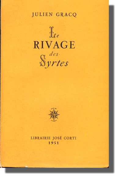 Julien Gracqq  Le Rivage des Syrtes