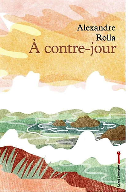 Alexandre Rolla  A contre-jour 2