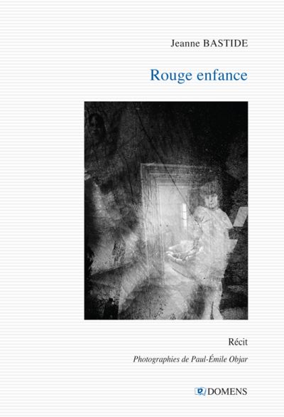 Jeanne Bastide  Rouge enfance