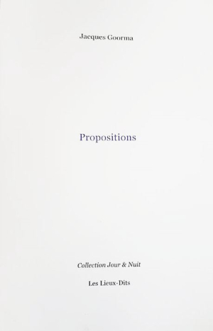 Jacques Goorma, Propositions, éditions Les Lieux-Dits, Collection Jour & Nuit, Strasbourg, 2020. Jacques Goorma Propositions 2
