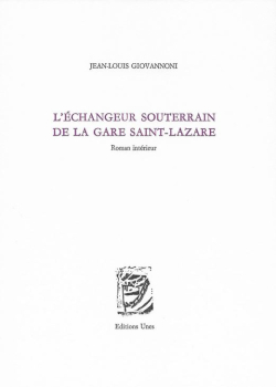 Jean-Louis Giovannoni  L'Echangeur souterrain