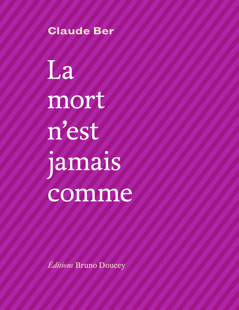 Claude Ber  La-mort-n’est-jamais-comme