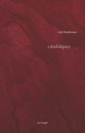 Axel Sourisseau  Catafalques