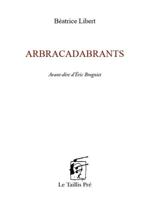 Béatrice Libert  Arbracadabrants 4