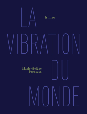 La Vibration du monde Vibration du monde