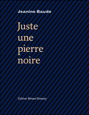 Juste une pierre noire Juste une pierre noire