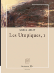 Les_utopiques_i_jallet_gilles_cover Les_utopiques_i_jallet_gilles_cover