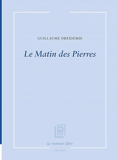 LE MATIN DES PIERRES 