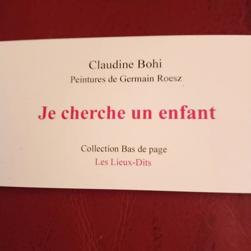 Je cherche un enfant claudine bohi
