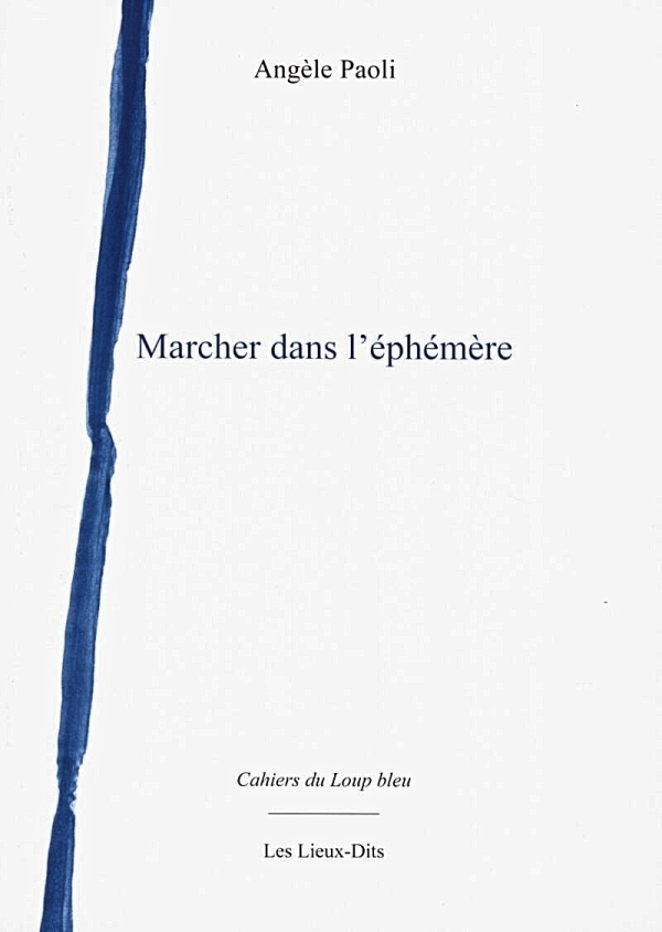 MARCHER DANS L'EPHEMERE 