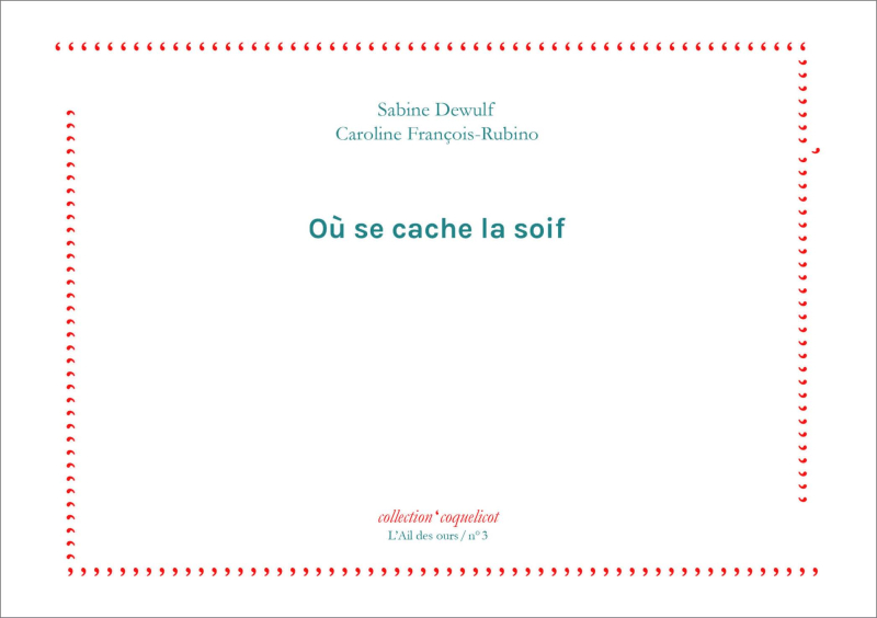Où se cache la soif - Sabine Dewulf et Caroline François-Rubino - couverture