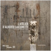 L'atelier d'Alberto Giacometti Latelierdalbertogiacometti_bis
