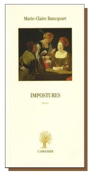Marie-Claire Bancquart, Impostures Mc_blanquart_impostures