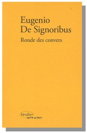 Eugenio De Signoribus, Ronde des convers, Verdier, 2007 Ronde_des_convers