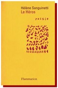 Hélène Sanguinetti, Le Héros Le_hros_hlne_sanguinetti____flammar