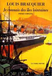 Louis Brauquier, Je connais des îles lointaines Brauquier